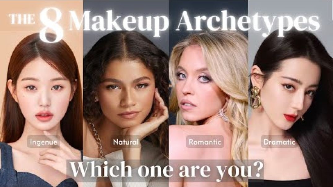 Find Your Signature Makeup Style _ 8 MAKEUP ARCHETYPES Explained