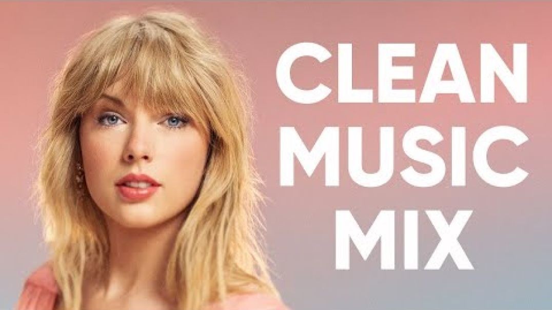 ⁣Clean Pop Songs Playlist  Clean Pop Playlist 2023