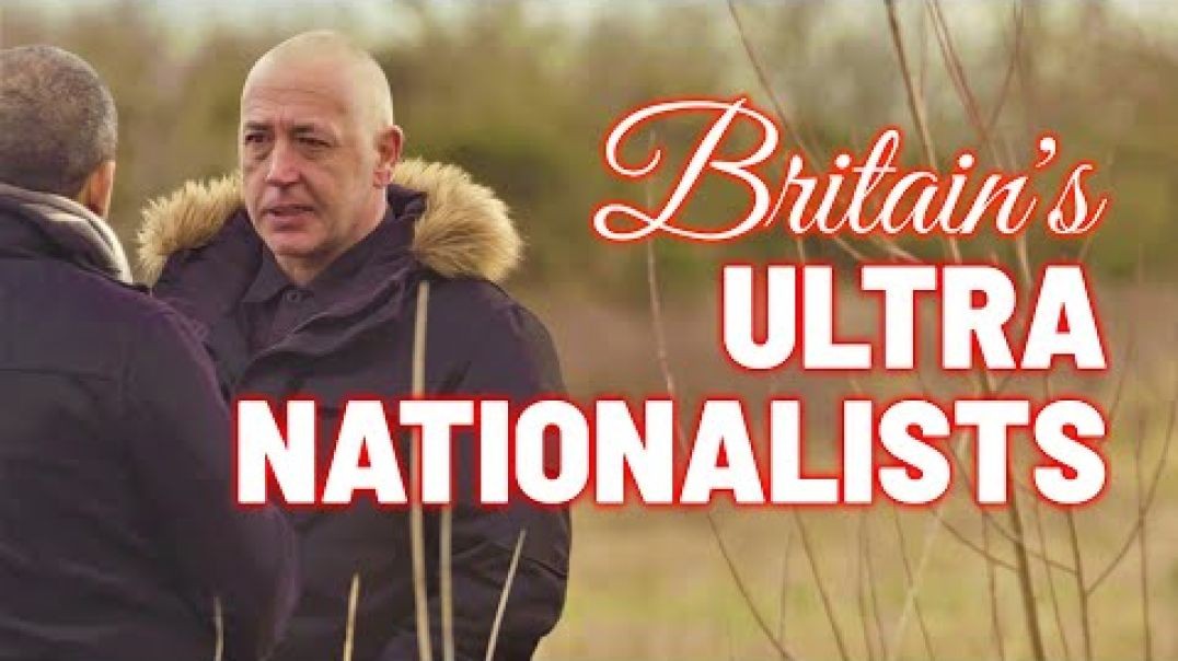 Meet Britain’s Far Right Extremists