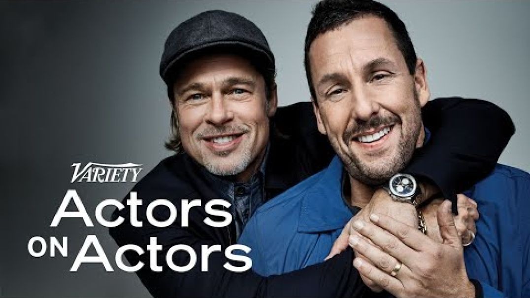 Brad Pitt & Adam Sandler  Actors on Actors