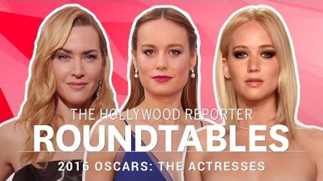 Jennifer Lawrence Brie Larson, Kate Winslet  Roundtables Oscars