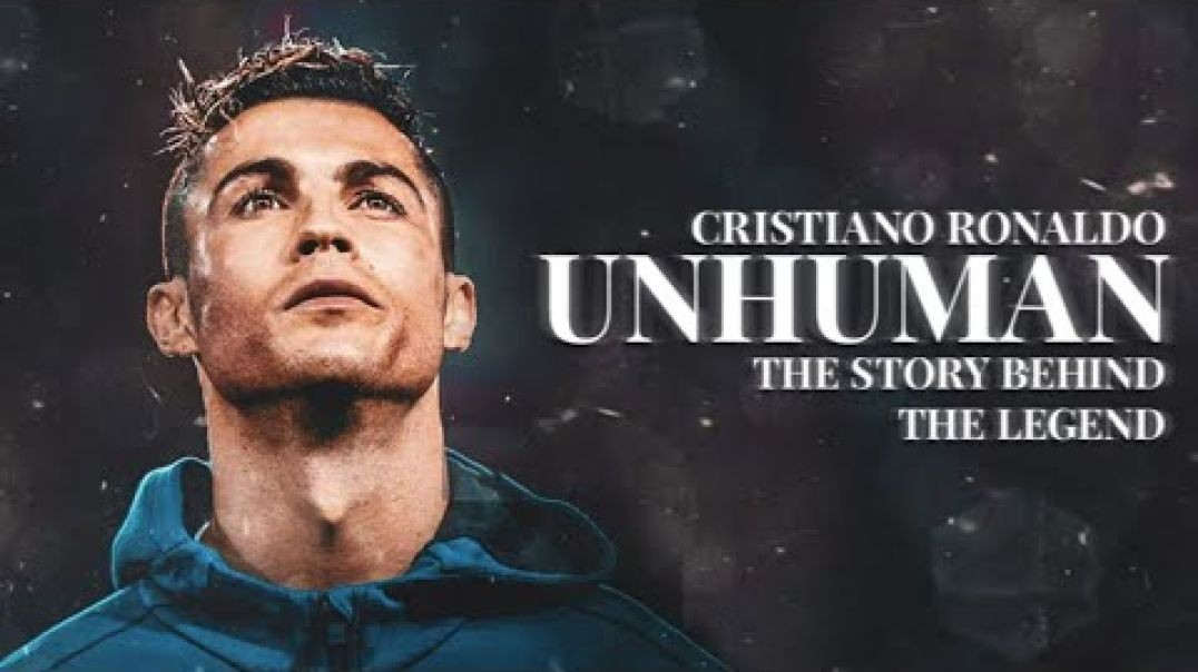 Cristiano Ronaldo The Story Behind The Legend