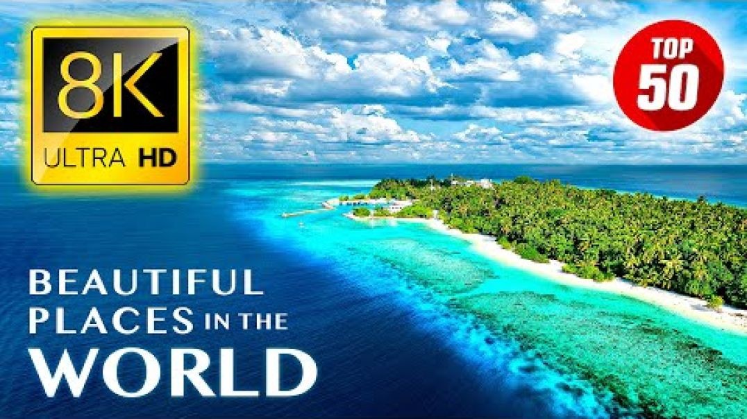 TOP 50  Most Beautiful Places in the World